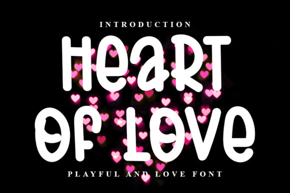 Heart of Love Font: A Display Typeface That Connects