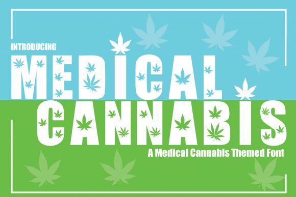 Medical Cannabis Font: A Chunky Display Typeface for Digital Brands