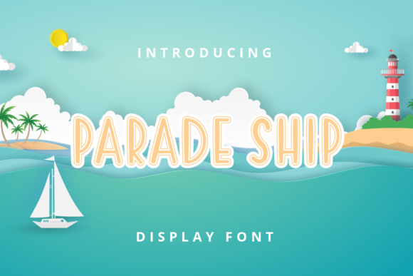 Parade Ship: A Whimsical Display Font for Cheerful Branding