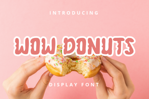 Wow Donuts: A Playful Display Font That Feels Like Real Branding